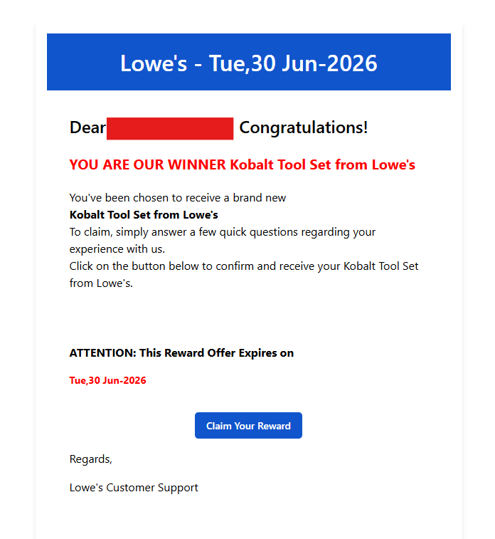 Fake Lowe's prize email: YOU ARE OUR WINNER Kobalt Tool Set from Lowe's, Claim Your Reward button, expiry Tue 30 Jun 2026